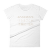 Ancestors Fit Women's Tee